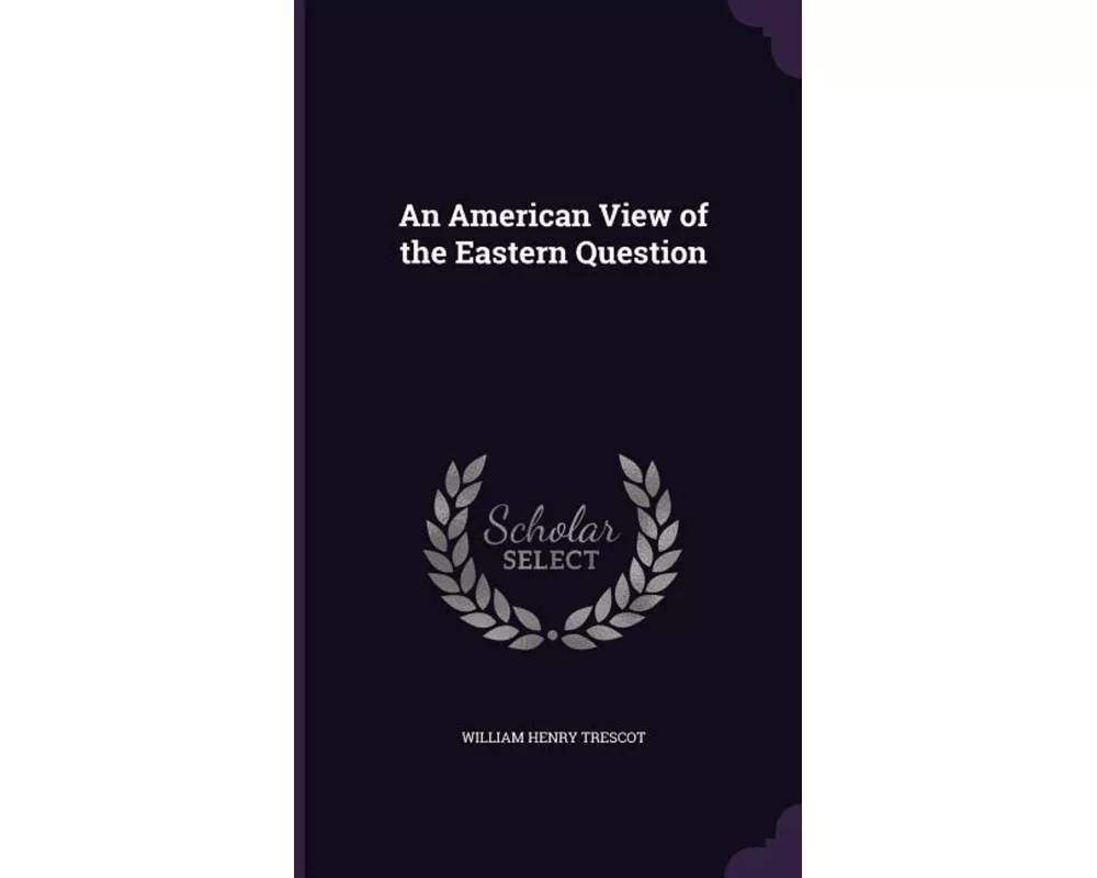 An American View of the Eastern Question
