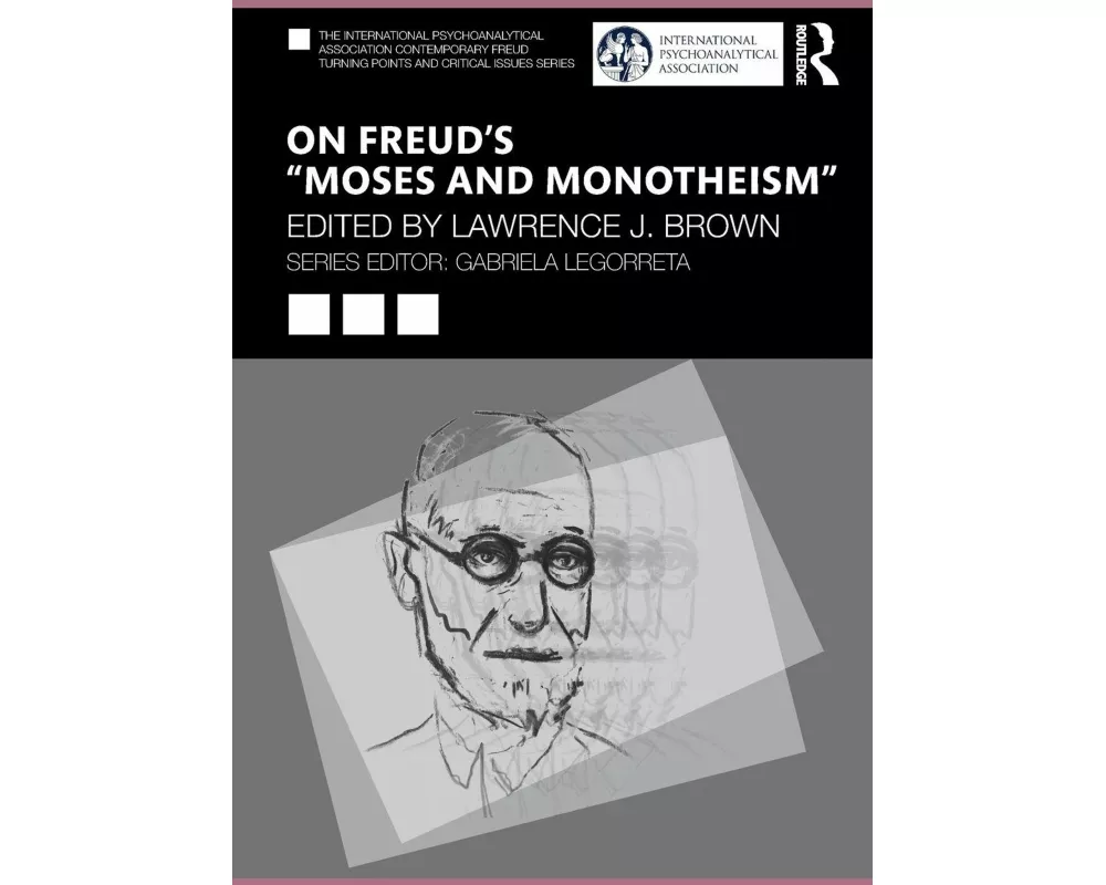 On Freud’s “Moses and Monotheism”