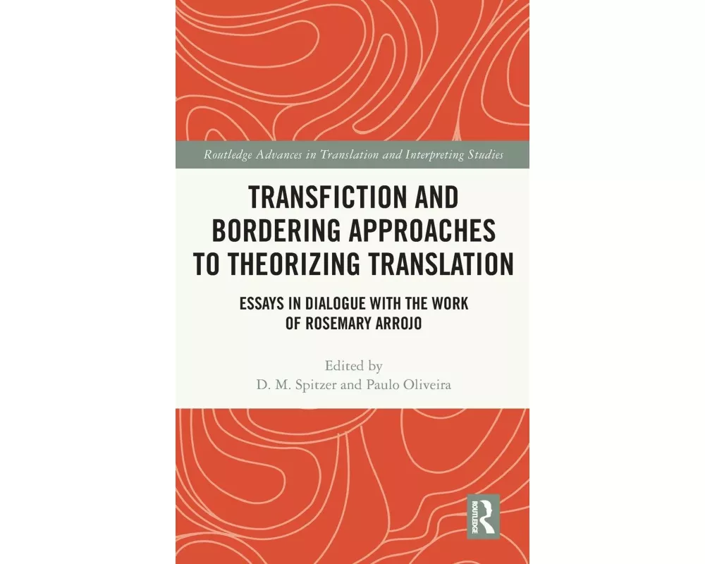 Transfiction and Bordering Approaches to Theorizing Translation