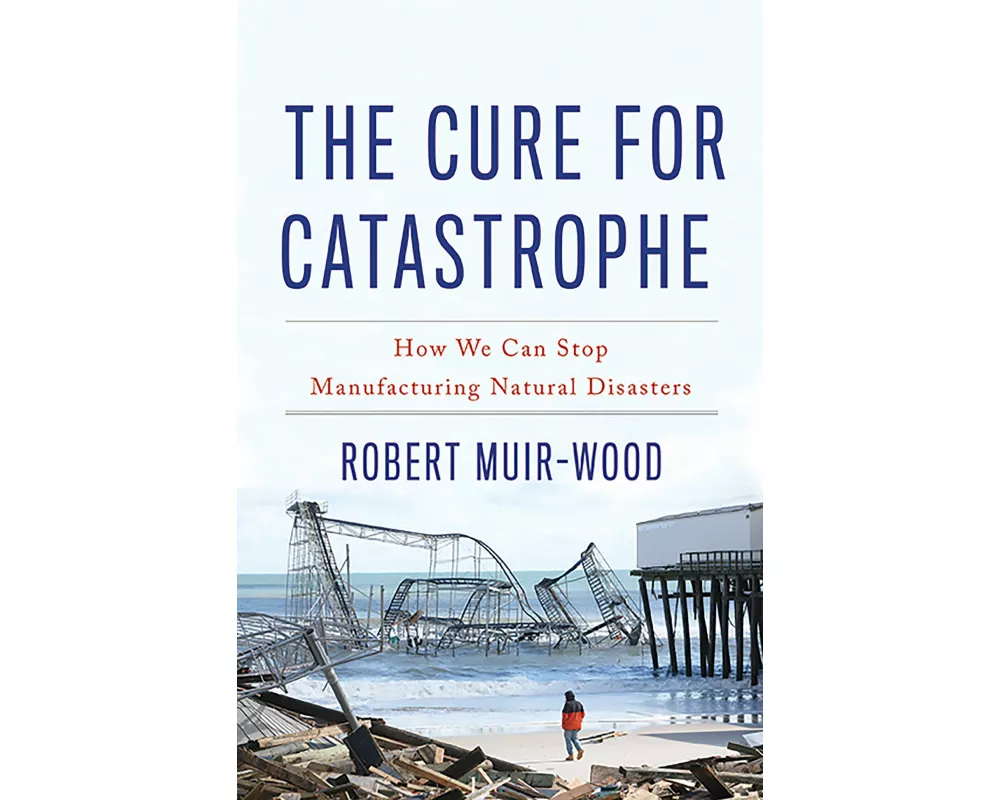 The Cure for Catastrophe