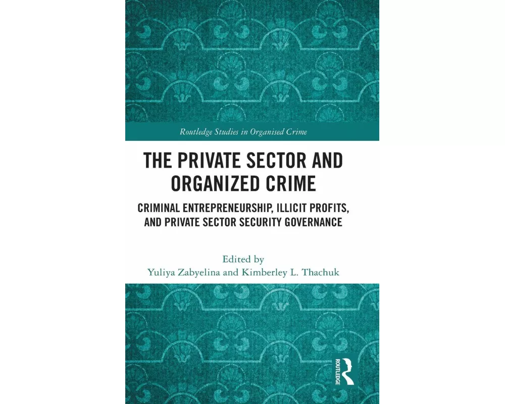 The Private Sector and Organized Crime