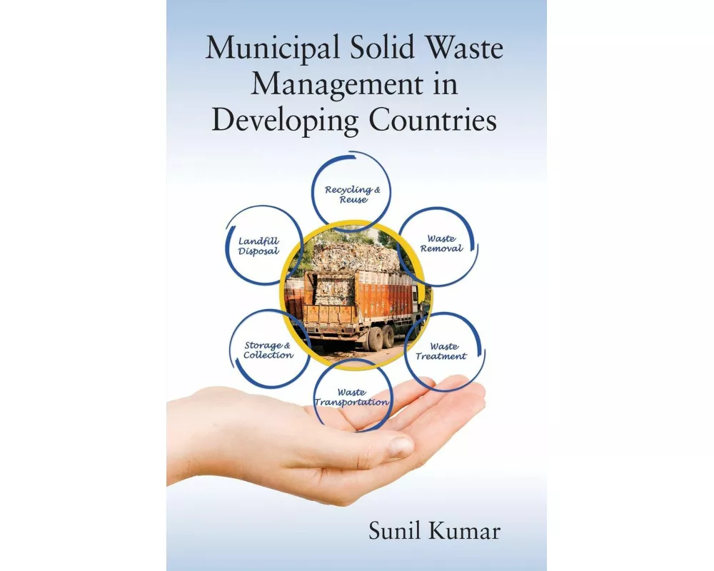 Municipal Solid Waste Management in Developing Countries
