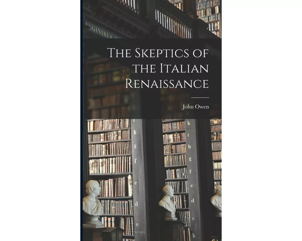 The Skeptics of the Italian Renaissance