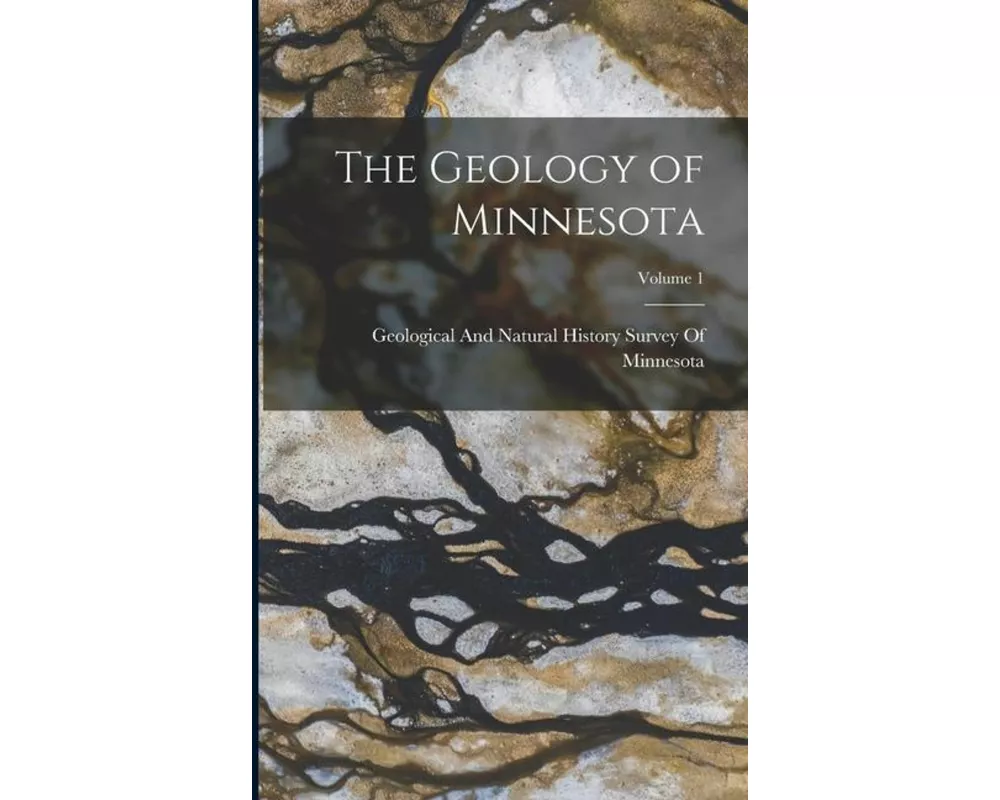 The Geology of Minnesota; Volume 1