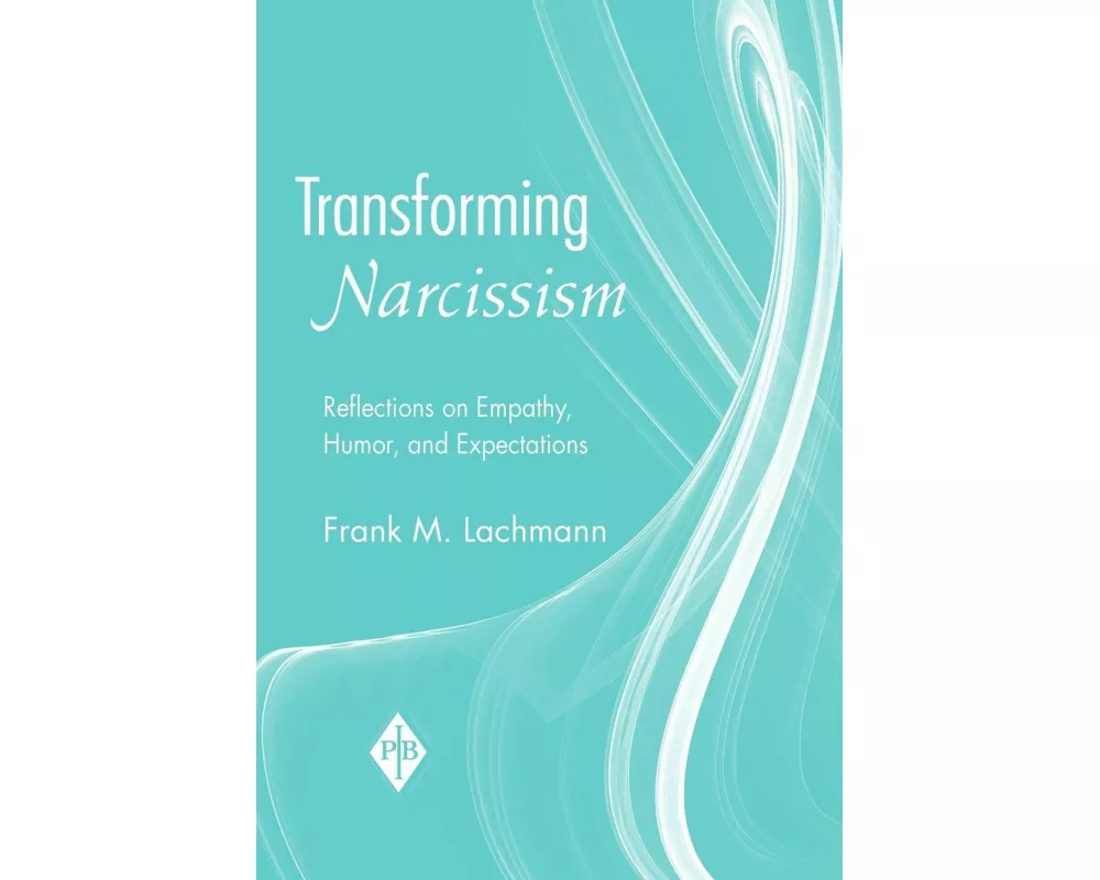 Transforming Narcissism