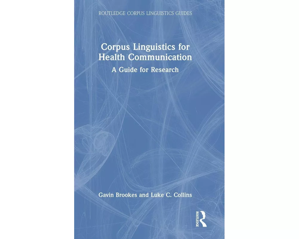 Corpus Linguistics for Health Communication