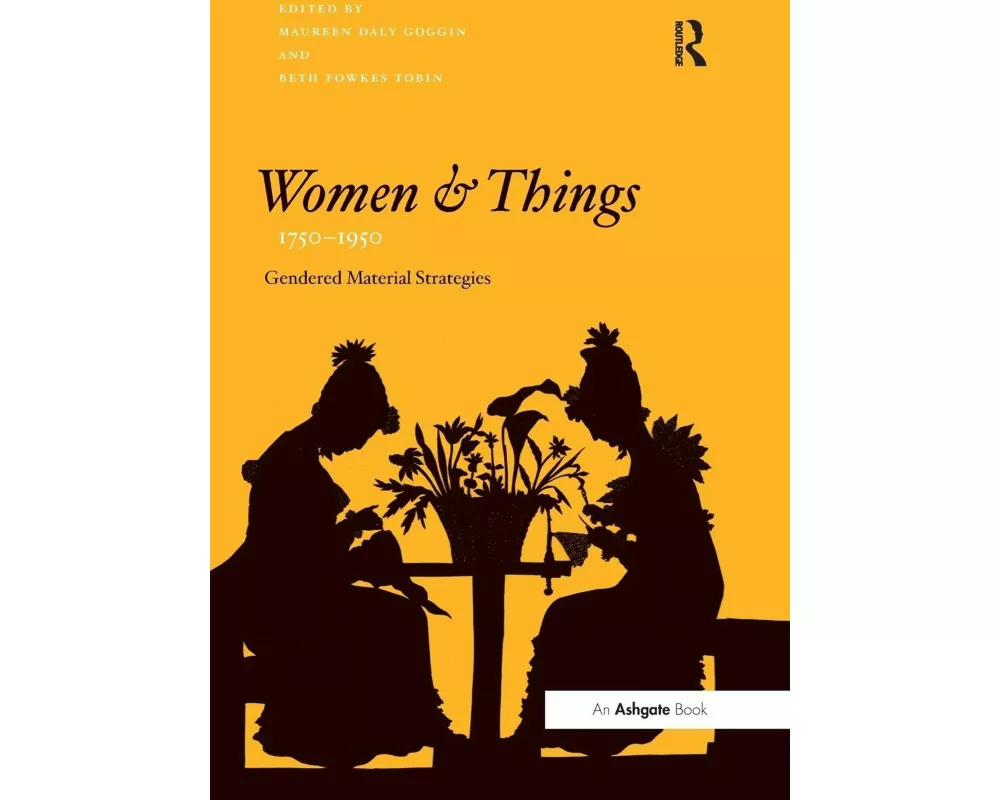 Women and Things, 1750–1950