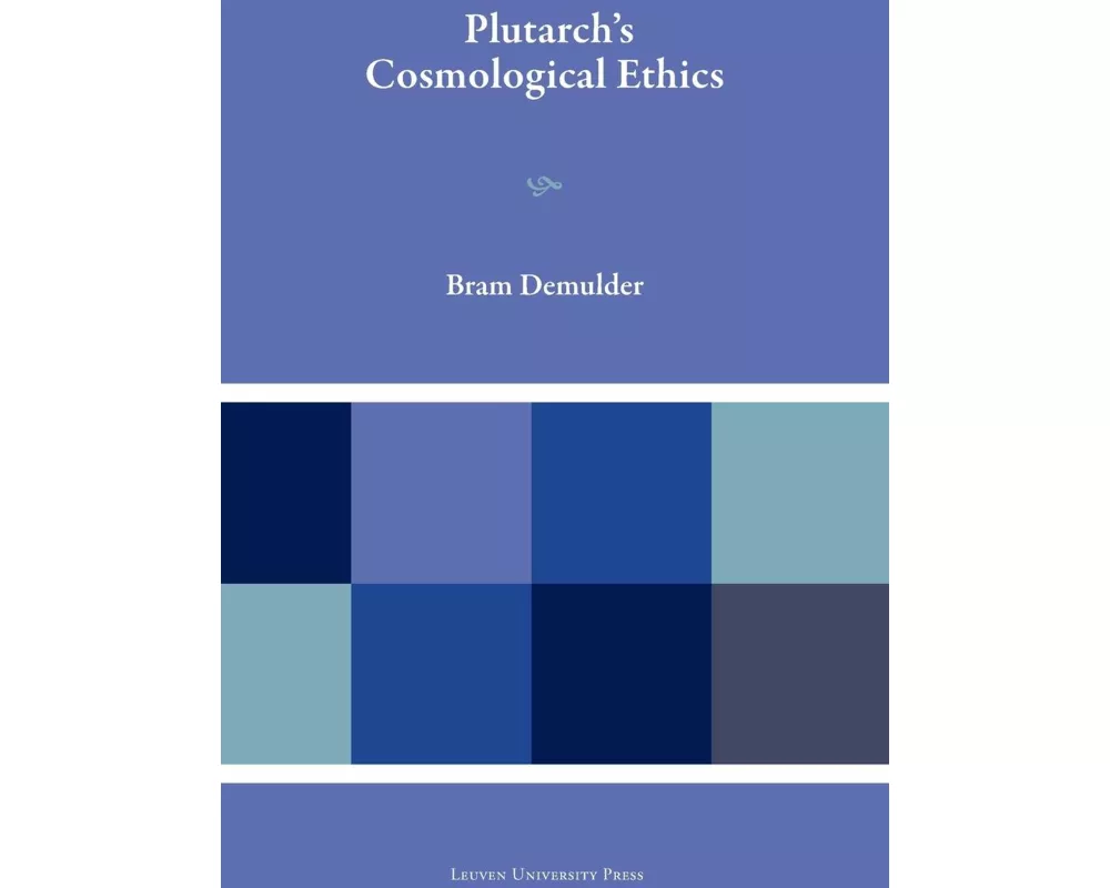 Plutarch's Cosmological Ethics