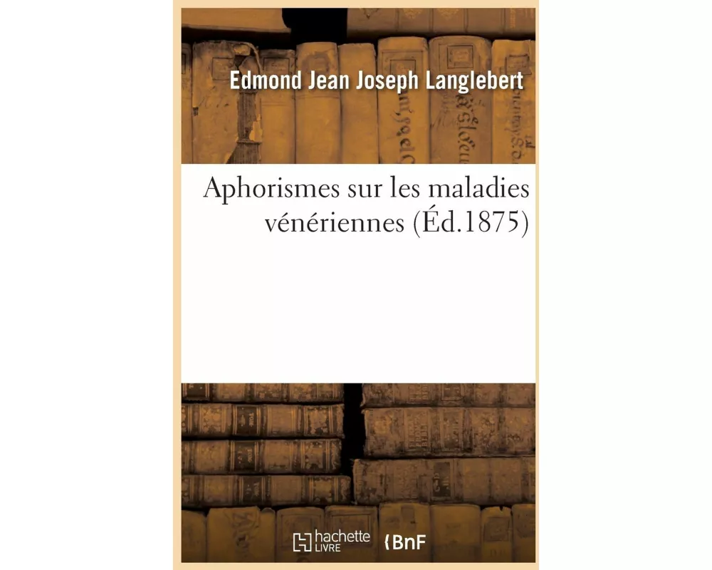 Aphorismes sur les maladies vénériennes