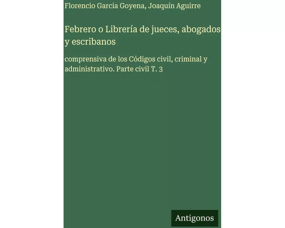 Febrero o Librería de jueces, abogados y escribanos