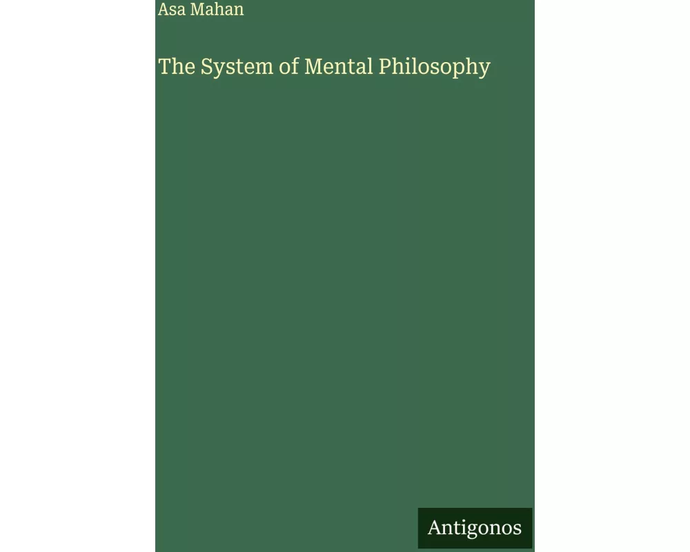 The System of Mental Philosophy