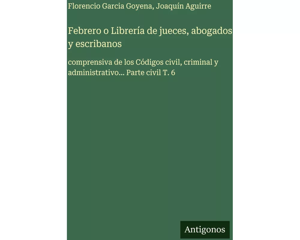 Febrero o Librería de jueces, abogados y escribanos