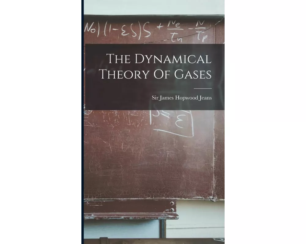 The Dynamical Theory Of Gases