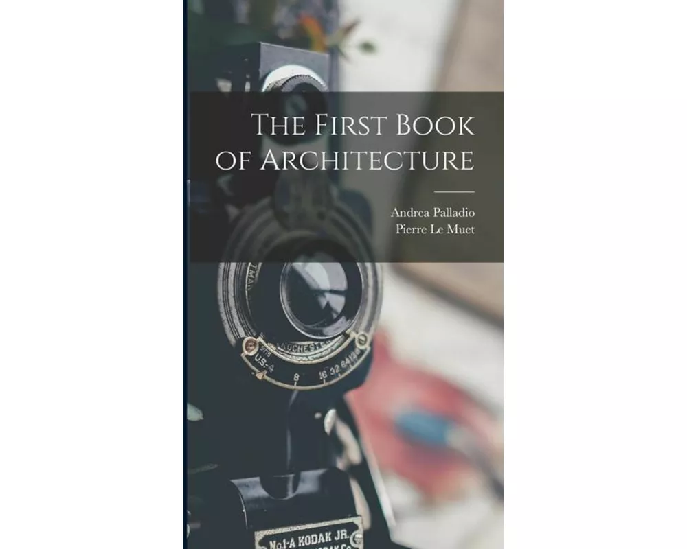 The First Book of Architecture