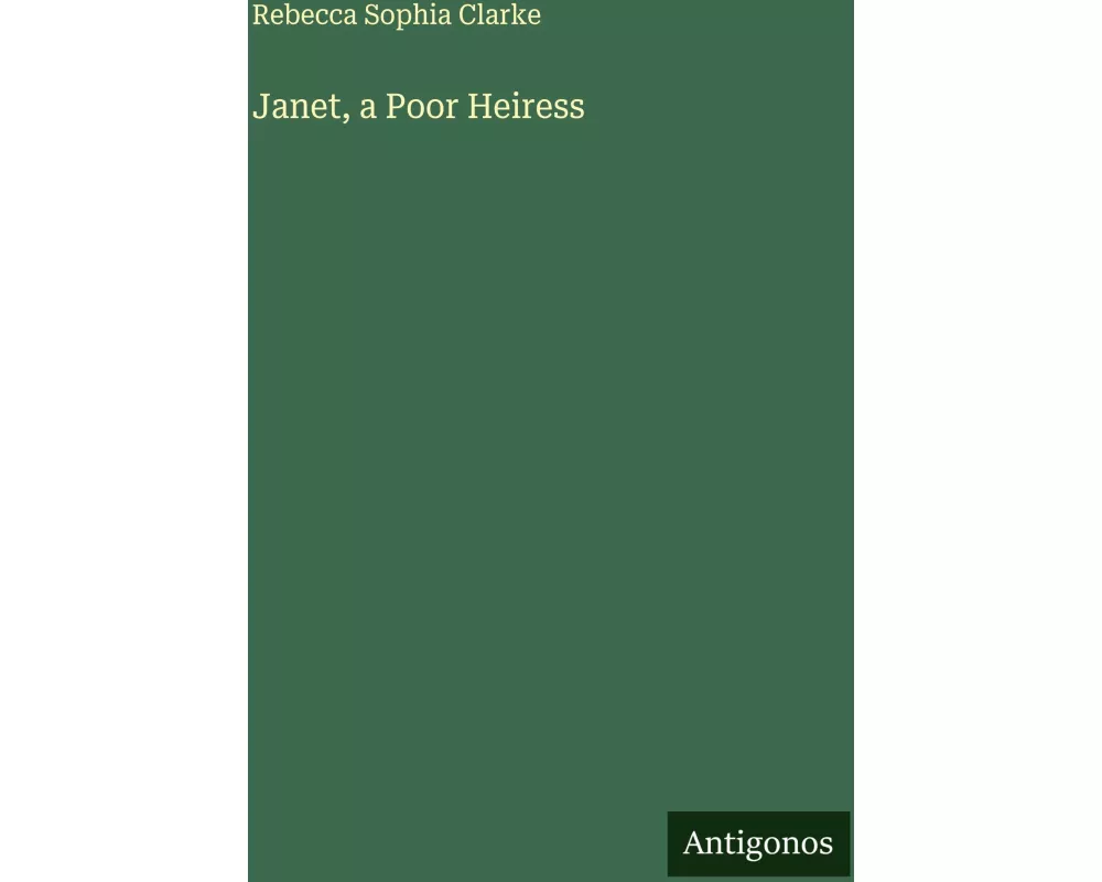 Janet, a Poor Heiress