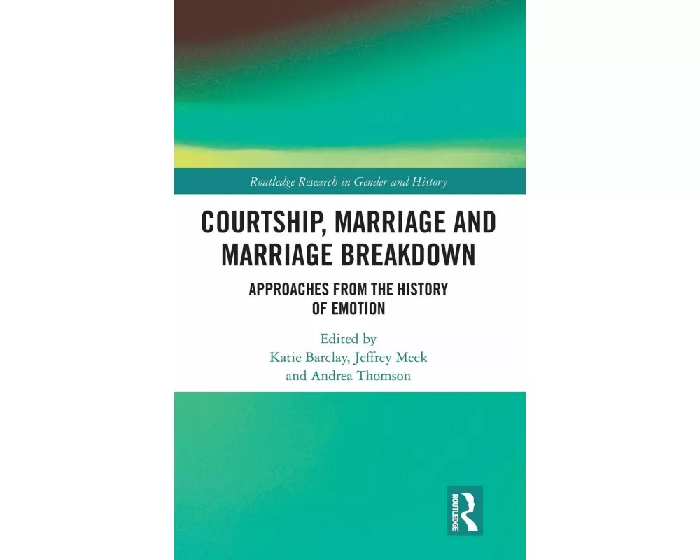 Courtship, Marriage and Marriage Breakdown