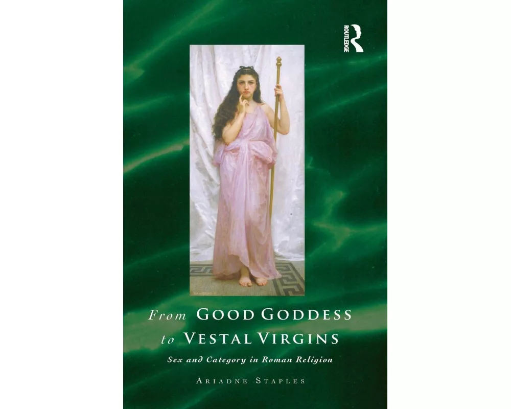 From Good Goddess to Vestal Virgins