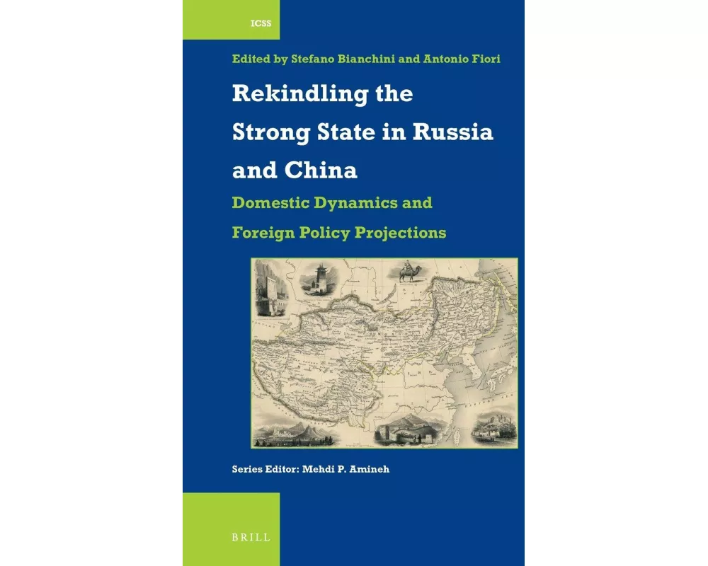 Rekindling the Strong State in Russia and China