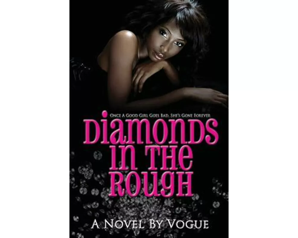 Diamonds in the Rough