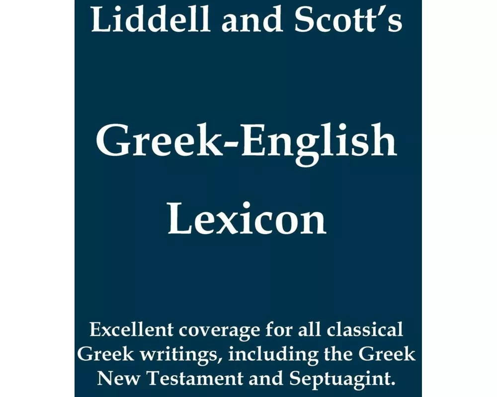 Liddell and Scott's Greek-English Lexicon (Greek and English Edition)