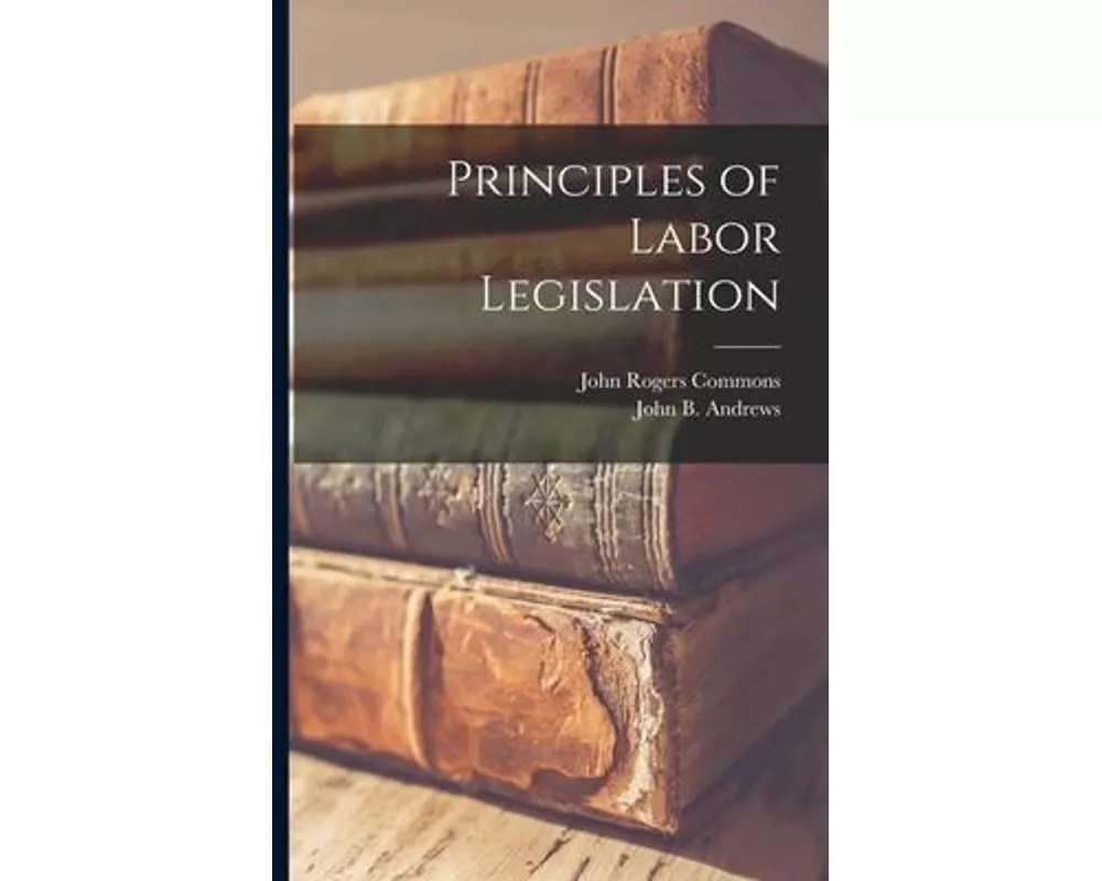 Principles of Labor Legislation