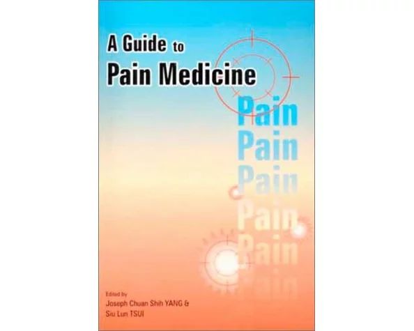 A Guide to Pain Medicine