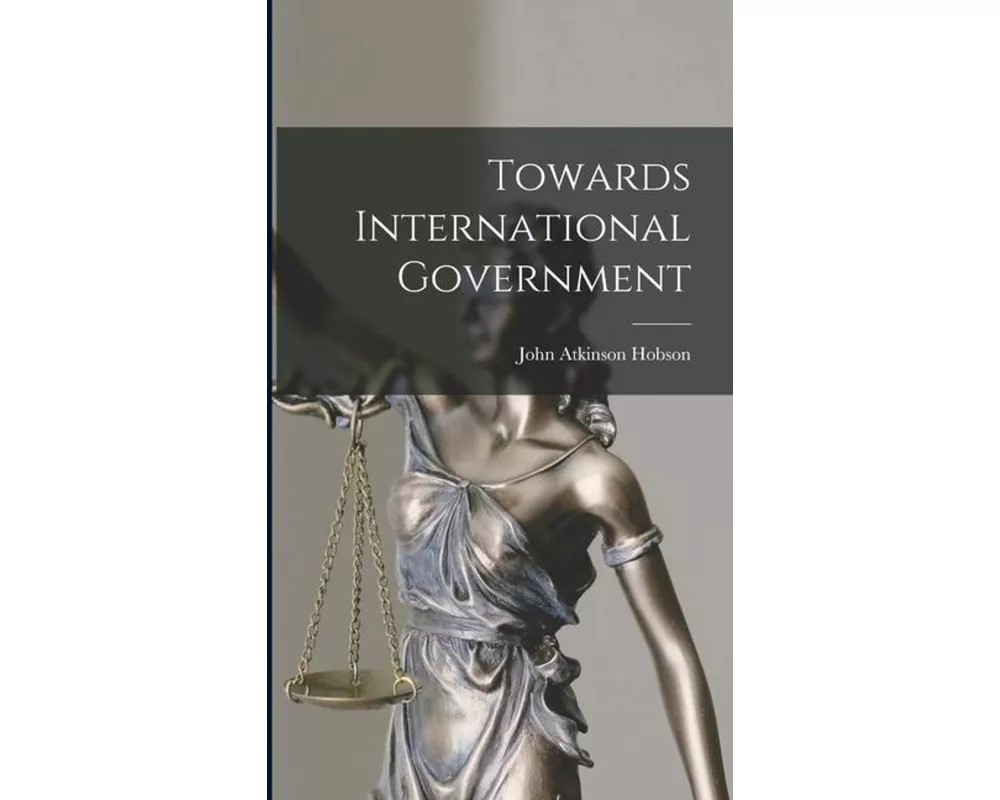 Towards International Government