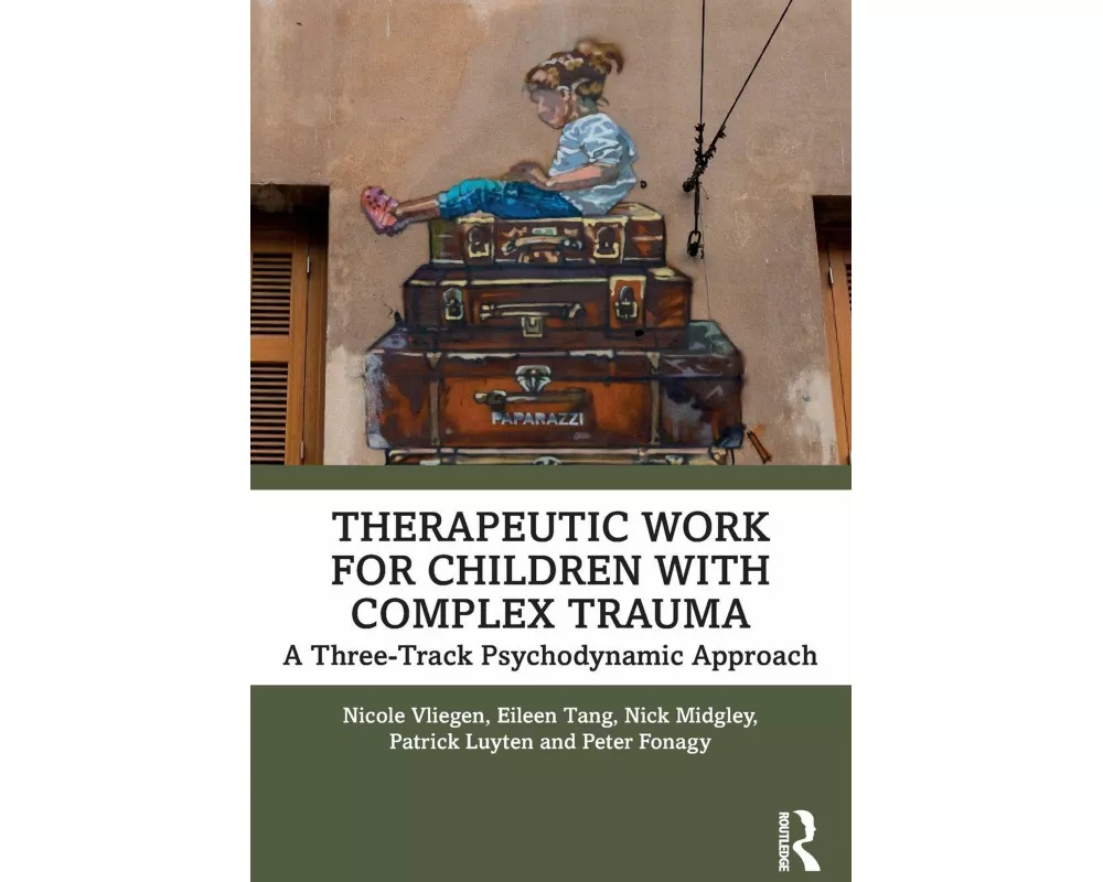 Therapeutic Work for Children with Complex Trauma