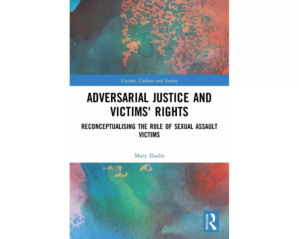 Adversarial Justice and Victims' Rights