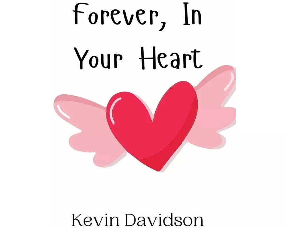 Forever, In Your Heart