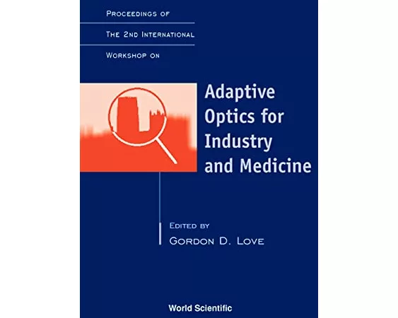 Adaptive Optics For Industry & Medicine