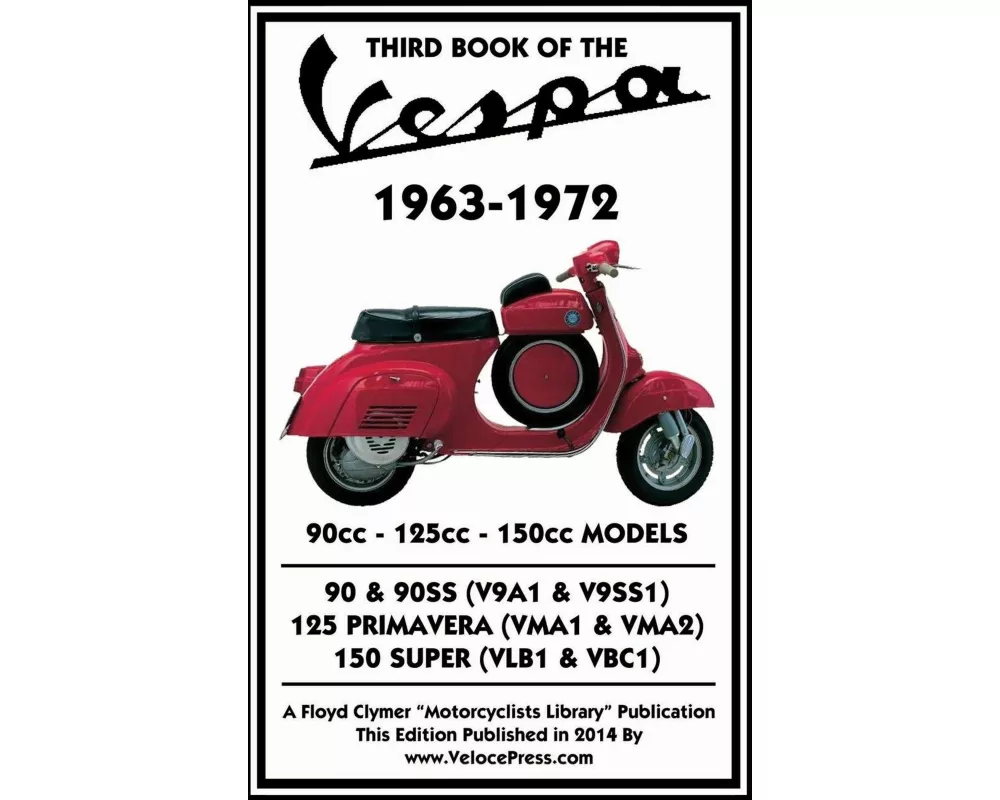 THIRD BOOK OF THE VESPA 1963-1972 - 90cc - 125cc - 150cc MODELS
