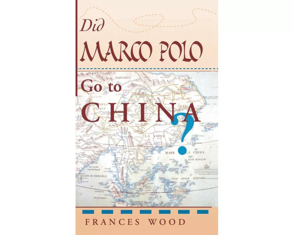 Did Marco Polo Go To China?