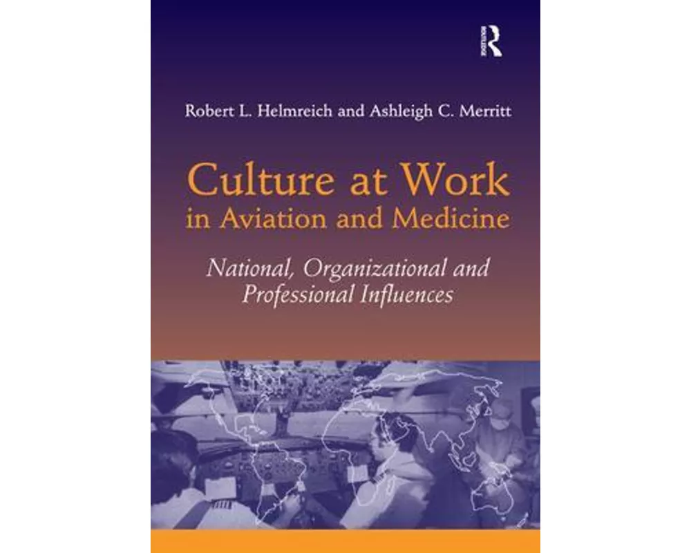 Culture at Work in Aviation and Medicine