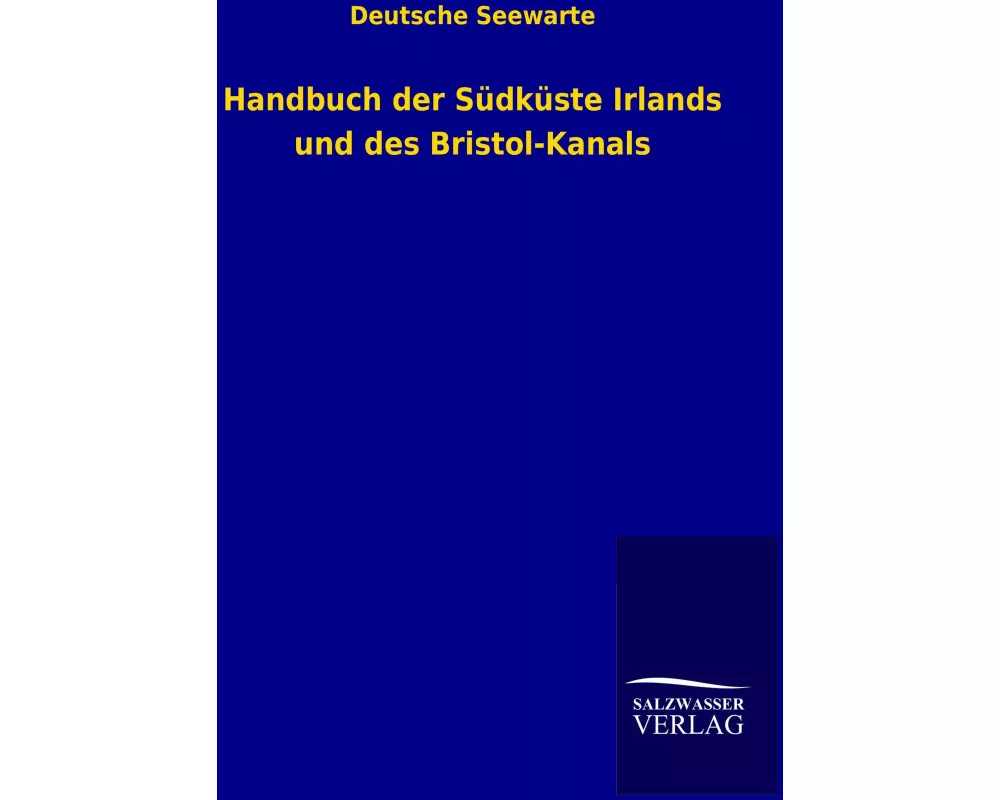 Handbuch der Südküste Irlands und des Bristol-Kanals