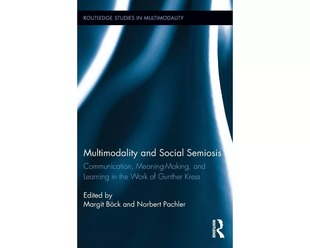 Multimodality and Social Semiosis