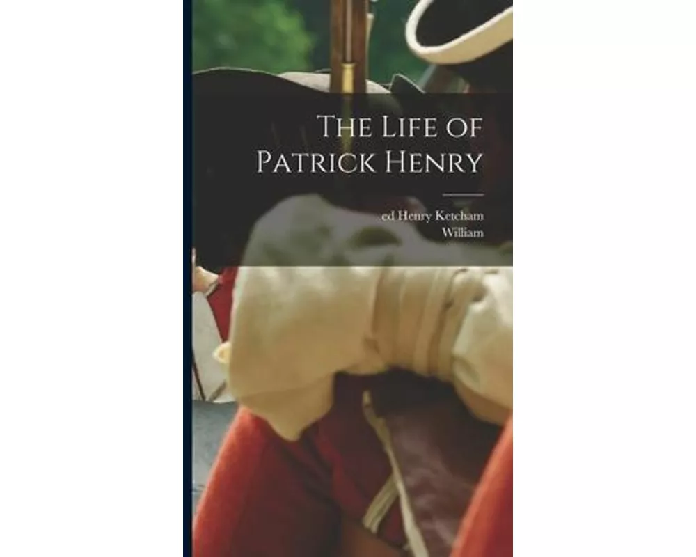 The Life of Patrick Henry