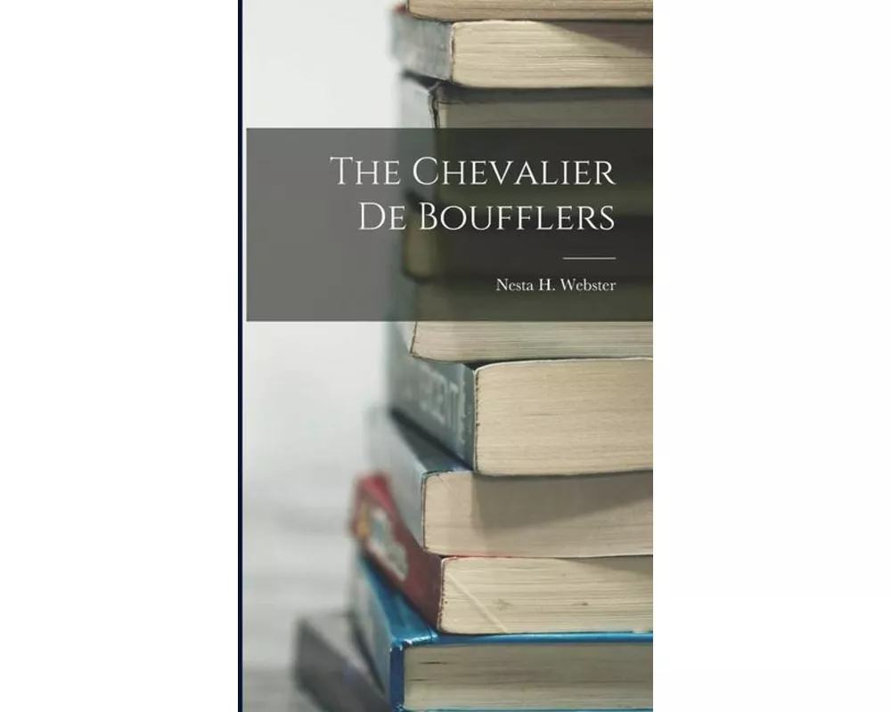 The Chevalier De Boufflers