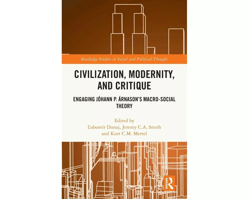 Civilization, Modernity, and Critique