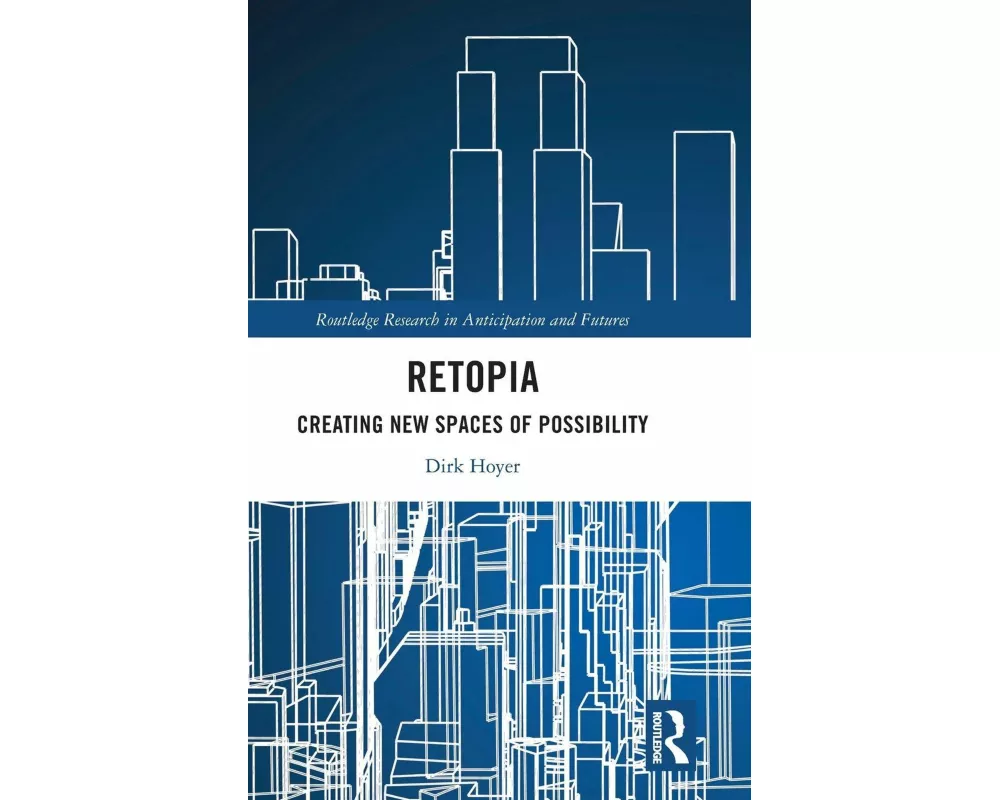 Retopia: Creating New Spaces of Possibility