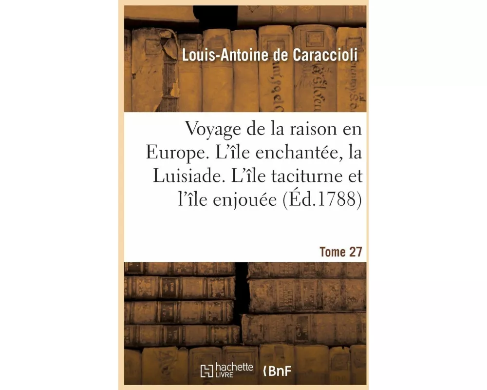 Voyage de la raison en Europe. L'île enchantée