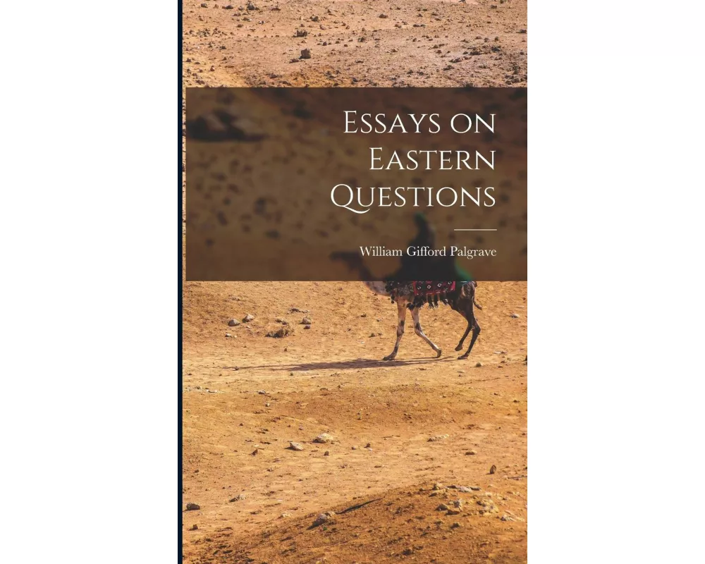 Essays on Eastern Questions