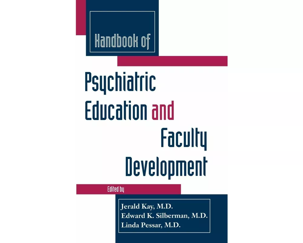 Handbook of Psychiatric Education and Faculty Development