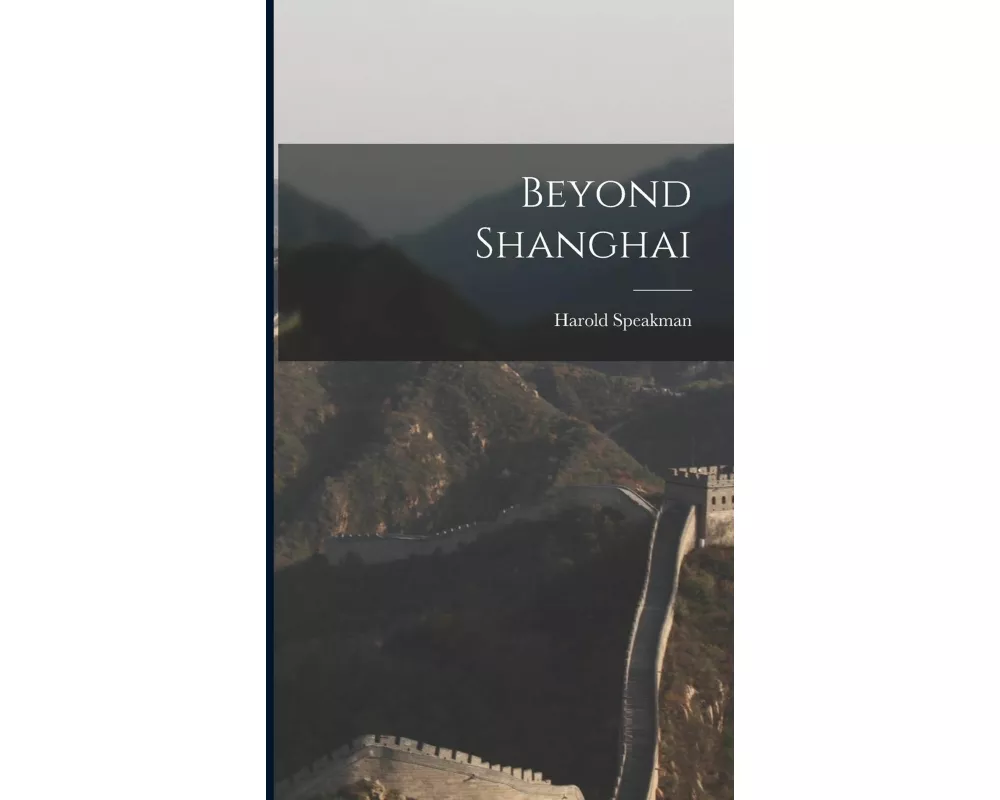 Beyond Shanghai