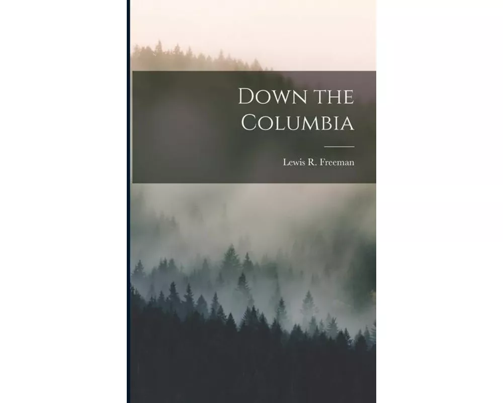 Down the Columbia