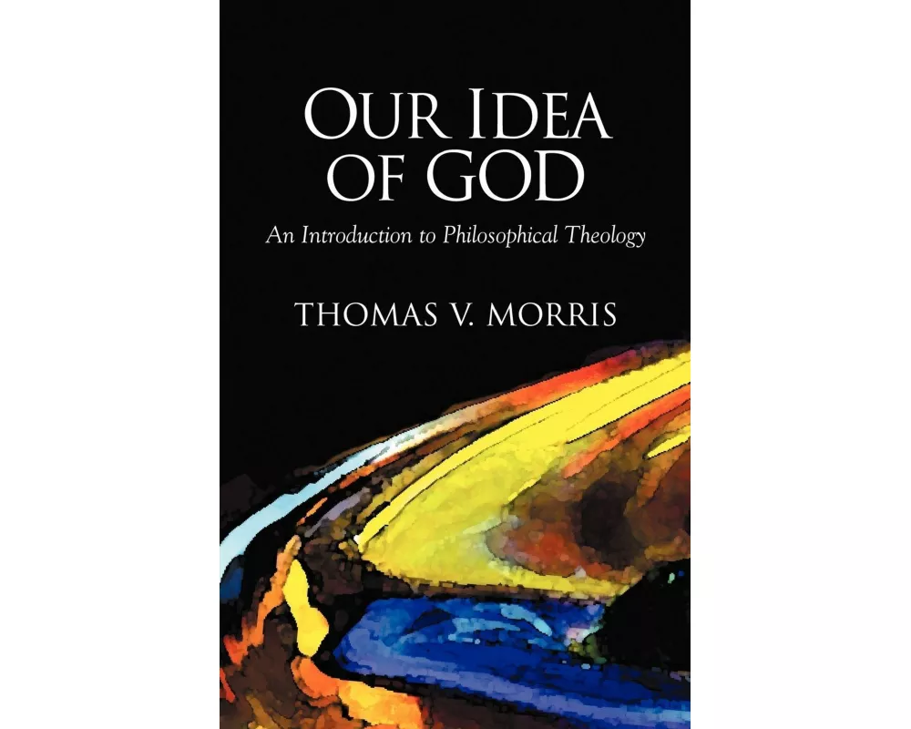 Our Idea of God