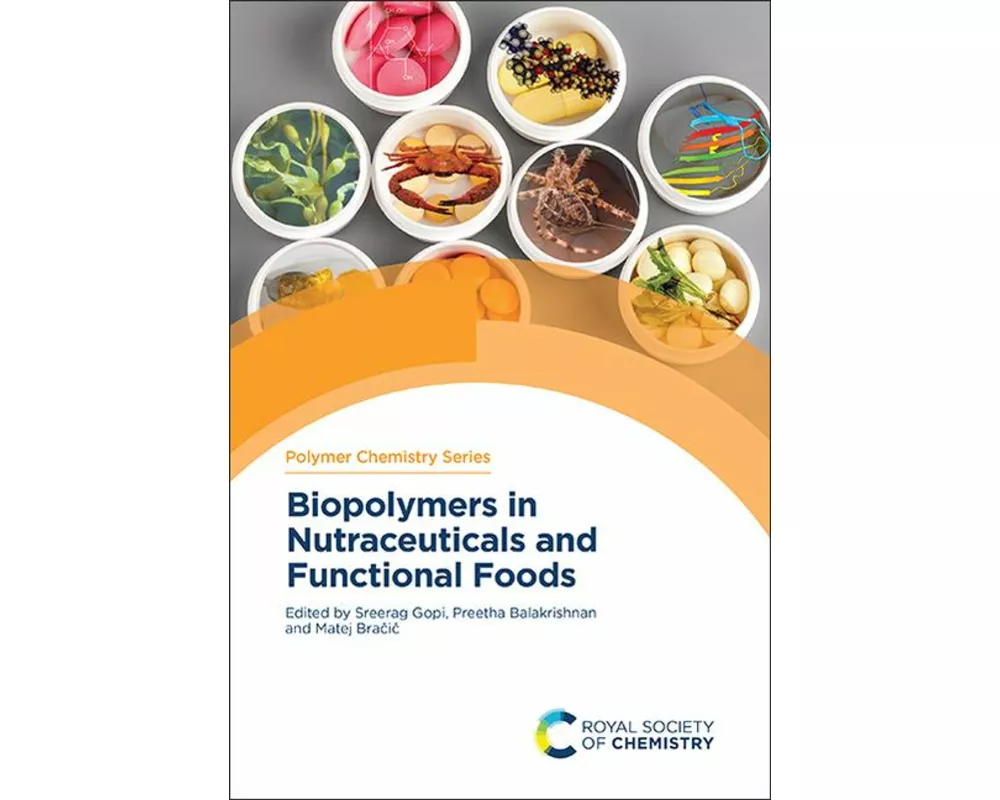 Biopolymers in Nutraceuticals and Functional Foods