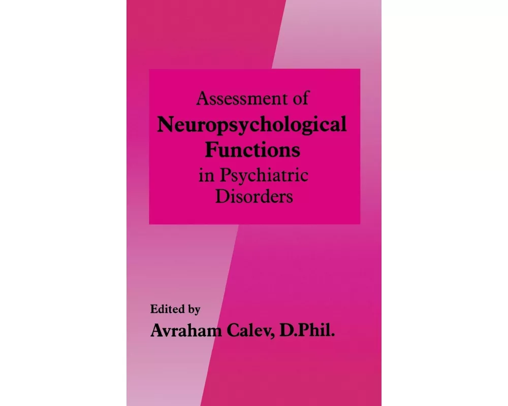 Assessment of Neuropsychological Functions in Psychiatric Disorders