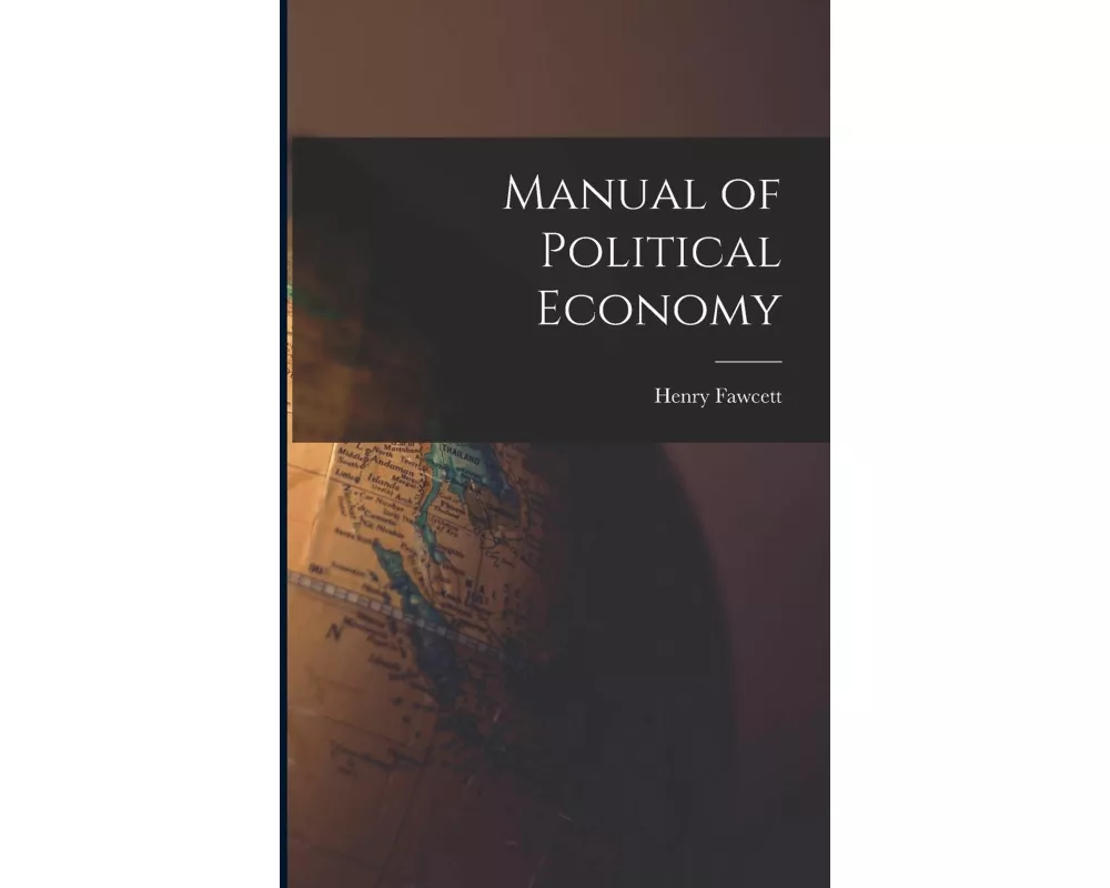 Manual of Political Economy