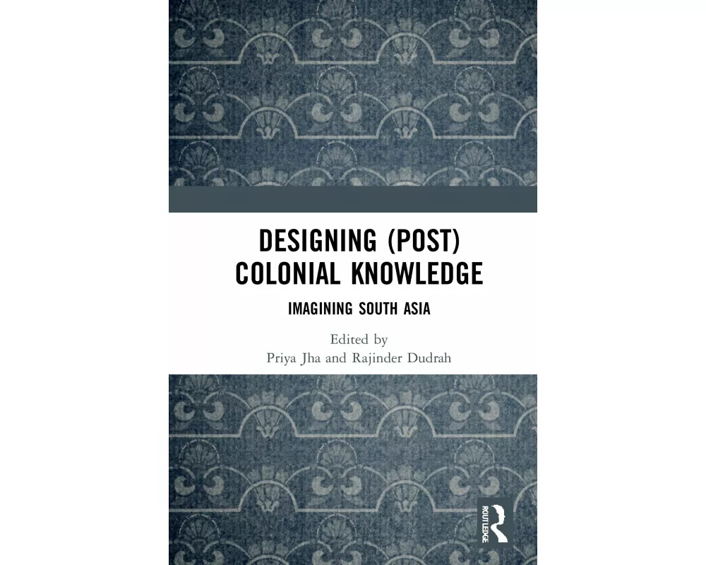 Designing (Post)Colonial Knowledge